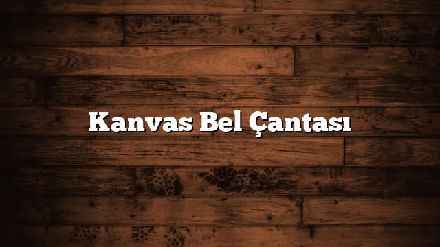 Kanvas Bel Çantası