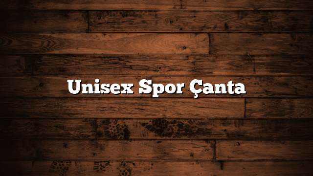 Unisex Spor Çanta